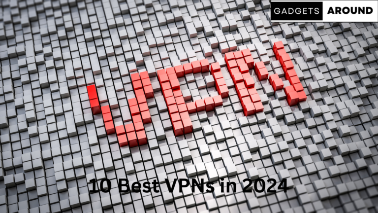 10 Best VPNs in 2024